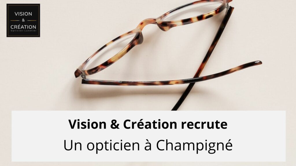 Offre d'emploi opticien chanpigné